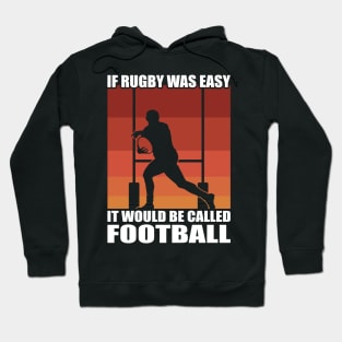 If Rugby Was Easy Hoodie